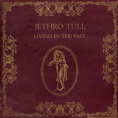 Jethro Tull - Living In The Past (Chrysalis, 2CH 1035) • 2xLP • Gatefold