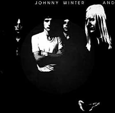 Johnny Winter And - And/Live (Columbia, CG 33651) • 2xLP • Santa Maria Pressing, Gatefold