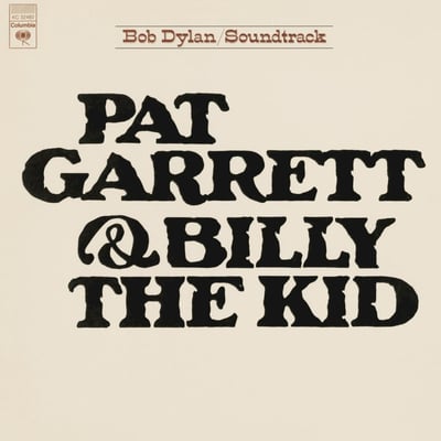Bob Dylan - Pat Garrett & Billy The Kid (Original Soundtrack Recording) (Columbia, JC 32460) • LP • Reissue