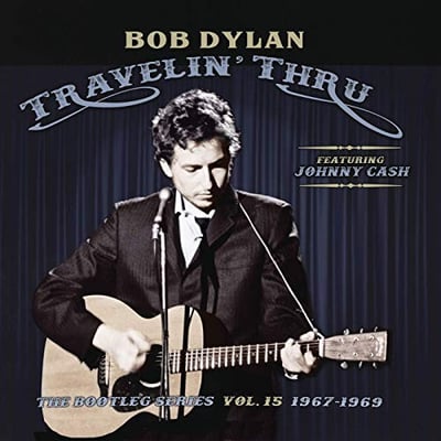 Bob Dylan Featuring Johnny Cash - Travelin' Thru (The Bootleg Series Vol. 15 1967–1969) (Columbia, 19075981921) • 3xLP