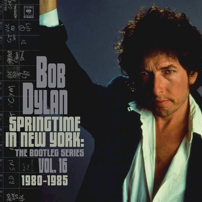 Bob Dylan - Springtime In New York: The Bootleg Series Vol. 16 1980-1985 (Columbia, 19439865791) • 2xLP