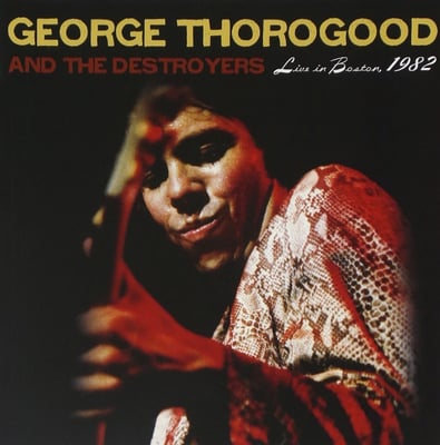 George Thorogood & The Destroyers - Live In Boston 1982: The Complete Concert (Craft Recordings, CR02823) • 4xLP • Red Marble • Record Store Day, Limited Edition