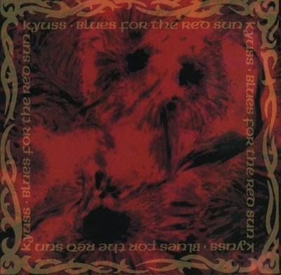 Kyuss - Blues For The Red Sun (Dali Records, R1 61340) • LP • Reissue
