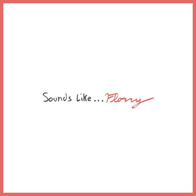 Florry - Sounds Like... (Dear Life Records, 061) • LP • Opaque Red Vinyl