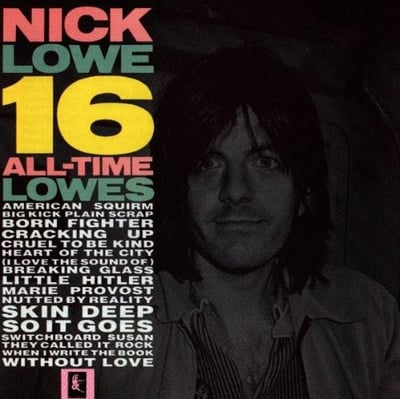 Nick Lowe - 16 All-Time Lowes (Demon Records, FIEND 20) • LP