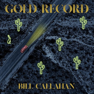 Bill Callahan - Gold Record (Drag City, DC760) • LP