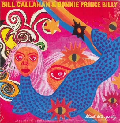 Bill Callahan & Bonnie "Prince" Billy - Blind Date Party (Drag City, DC803) • 2xLP