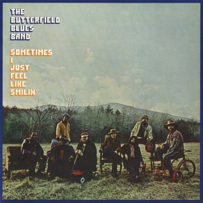 The Paul Butterfield Blues Band - Sometimes I Just Feel Like Smilin' (Elektra, EKS-75013) • LP • Santa Maria Pressing