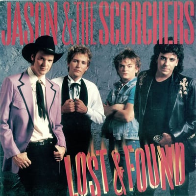 Jason & The Scorchers - Lost & Found (EMI America, ST-17153) • LP • Jacksonville Pressing