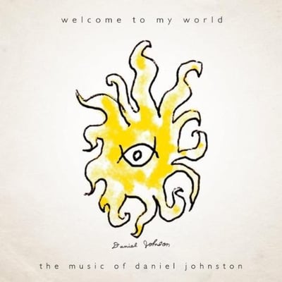 Daniel Johnston - Welcome To My World: The Music Of Daniel Johnston (Eternal Yip Eye Records, EYE-328 CE) • 2xLP • Coke Bottle Clear & Translucent Pink