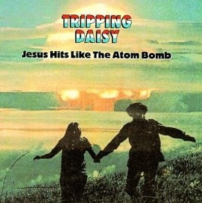 Tripping Daisy - Jesus Hits Like the Atom Bomb (Good Records, GRR100) • 2xLP • Hand Poured • Limited Edition