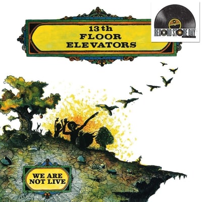 13th Floor Elevators - We Are Not Live (International Artists, IA-LP8-2) • LP • Record Store Day, Reissue