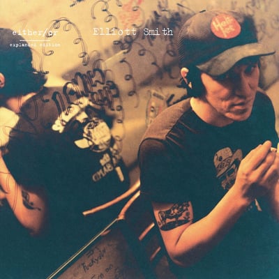 Elliott Smith - Either / Or: Expanded Edition (Kill Rock Stars, KRS620) • 2xLP • Reissue, Remastered