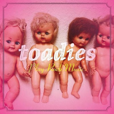 Toadies - Play.Rock.Music. (Kirtland Records, KR64-V) • LP
