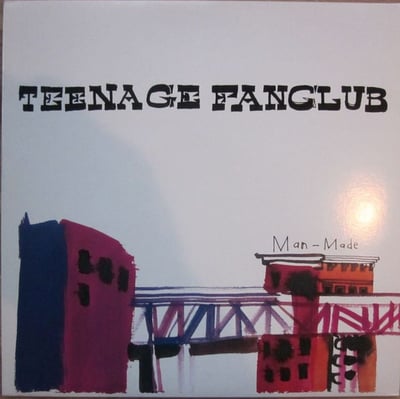 Teenage Fanclub - Man-Made (Merge Records, MRG262) • LP • 180 g • Reissue