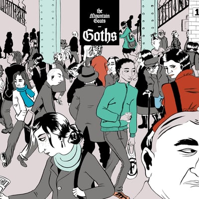 The Mountain Goats - Goths (Merge Records, MRG579) • 2x12"