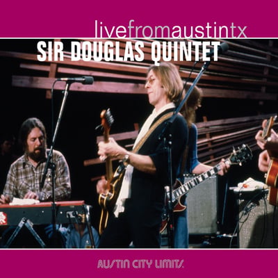 Sir Douglas Quintet - Live From Austin TX (New West Records, NW 5235) • 2xLP • Limited Edition, Reissue, Etched
