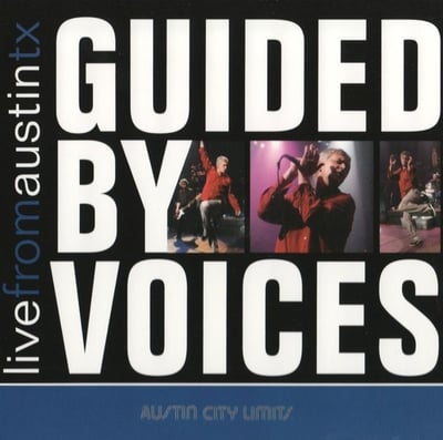 Guided By Voices - Live From Austin TX (New West Records, NW5215) • 2xLP • Reissue