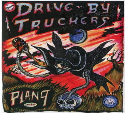 Drive-By Truckers - Plan 9 Records July 13, 2006 (New West Records, NW5516) • 3xLP