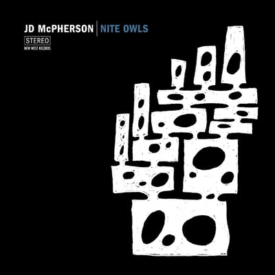 JD McPherson - Nite Owls (New West Records, NW5845) • LP