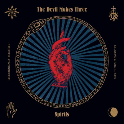 The Devil Makes Three - Spirits (New West Records, NW5895) • LP