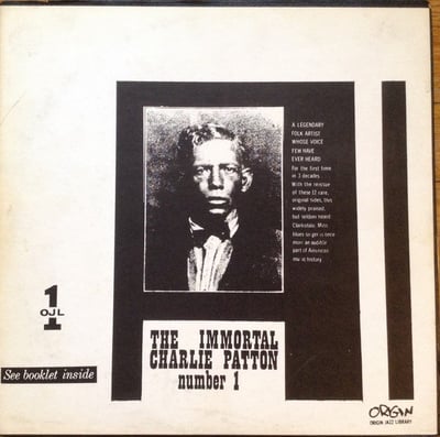 Charley Patton - The Immortal Charlie Patton Number 1 (Origin Jazz Library, OJL-1) • LP