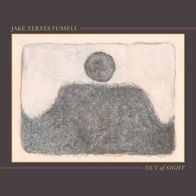 Jake Xerxes Fussell - Out Of Sight (Paradise Of Bachelors, PoB-042) • LP