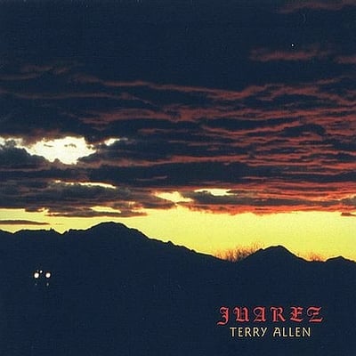 Terry Allen - Juarez (Paradise Of Bachelors, PoB-26) • LP • Gatefold • Reissue