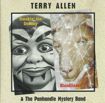 Terry Allen & The Panhandle Mystery Band - Smokin The Dummy (Paradise Of Bachelors, PoB-065) • LP • Gatefold