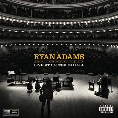 Ryan Adams - Ten Songs From Live At Carnegie Hall (Pax Americana Record Company, PAX-AM 053) • LP • 140 Gram
