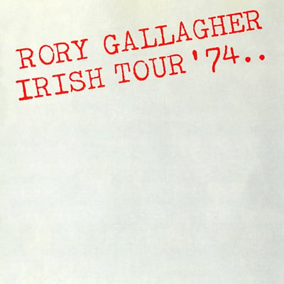 Rory Gallagher - Irish Tour '74 (Polydor, PD2-9501) • 2xLP