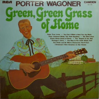 Porter Wagoner - Green, Green Grass Of Home (RCA Camden, CAS-2191) • LP • Repress