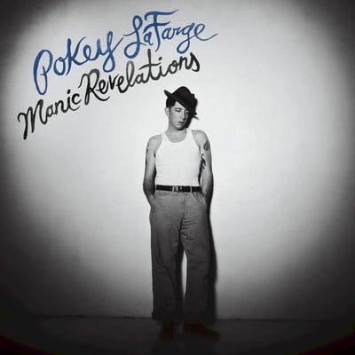 Pokey LaFarge - Manic Revelations (Rounder Records, 1166100210) • LP • Blue Translucent, 180 Gram