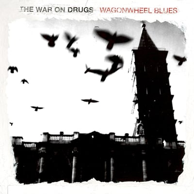 The War On Drugs - Wagonwheel Blues (Secretly Canadian, SC167) • LP