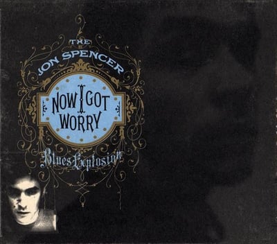 The Jon Spencer Blues Explosion - Now I Got Worry (Shove Records, SHOV11) • LP • Reissue