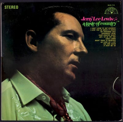 Jerry Lee Lewis - A Taste Of Country (Sun, SUN-114) • LP • Santa Maria Pressing
