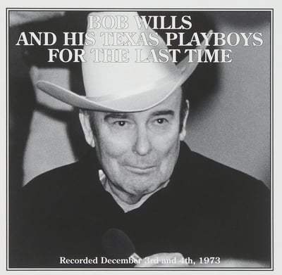 Bob Wills & His Texas Playboys - For The Last Time (United Artists Records, UA-LA216-J2) • 2xLP
