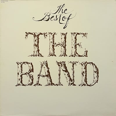 The Band - The Best Of The Band (Capitol Records, ST-11553) • LP • Jacksonville Pressing • VG+/VG+
