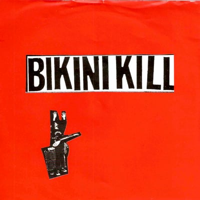Bikini Kill - I Like Fucking / I Hate Danger (Kill Rock Stars, KRS-253) • 7" • NM/NM