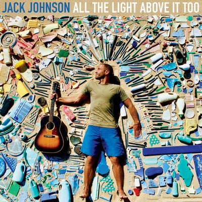 Jack Johnson - All The Light Above It Too (Brushfire Records, B0027186-01) • LP • Gatefold