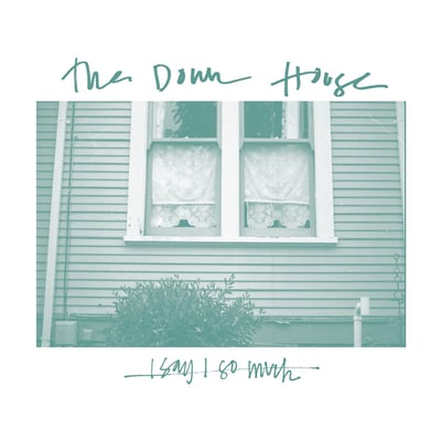 The Down House - I Say I So Much (Anybody's Flowers, none) • 7" • Purple Opaque • NM/NM