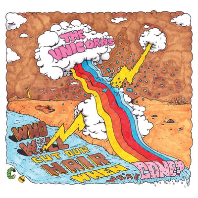 The Unicorns - Who Will Cut Our Hair When We're Gone? (Alien8 Recordings, ALIENLP 041) • LP • NM/NM