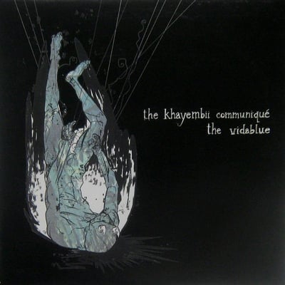 The Khayembii Communiqué / The Vidablue - The Khayembii Communiqué / The Vidablue (Blood Of The Young Records, young-007) • 10" • Blue Transparent • NM/VG+