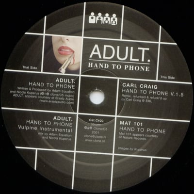 ADULT. - Hand To Phone (Clone, C#20) • 12" • NM/NM