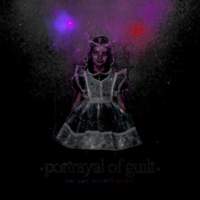 portrayal of guilt - We Are Always Alone (Closed Casket Activities, CCA083) • LP • White With Red Splatter • NM/NM • Limited Edition