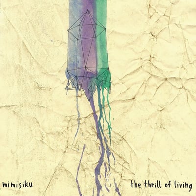 Mimisiku - The Thrill of Living (Count Your Lucky Stars, CYLS 093) • LP • Brown and Orange Splatter • NM/NM