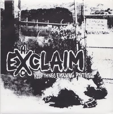 Exclaim - Keep Things Evolving Positively (Deranged Records, DERANGEDYOUTH-14) • 7" • NM/NM • Reissue