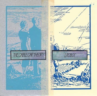 The Cable Car Theory / I, Robot - The Cable Car Theory / I, Robot (Immigrant Sun Records, Kill-13) • 7" • NM/NM • Limited Edition