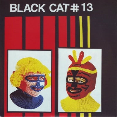 Black Cat # 13 - Black Cat # 13 (King Of The Monsters, KOTM-015) • 7" • Cream Corn • NM/NM