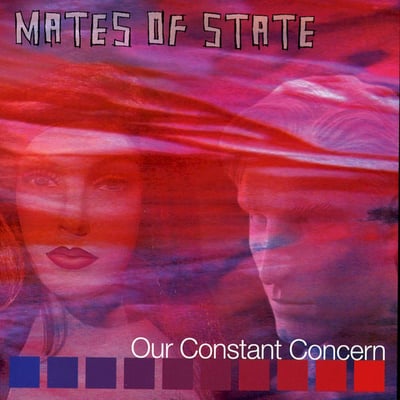 Mates Of State - Our Constant Concern (Polyvinyl Record Company, PRC-046) • LP • 180 gram • NM/VG+